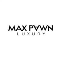 Max Pawn Luxury Max  Pawn Luxury